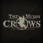 muddy crows